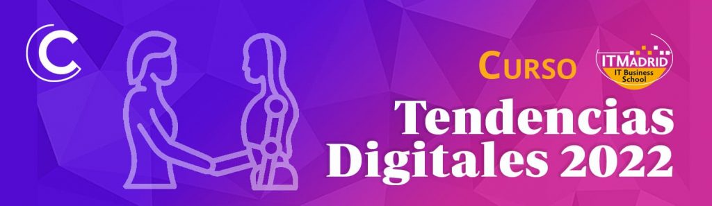ITMadrid Curso Tendencias Tecnológicas y Digitales 2022