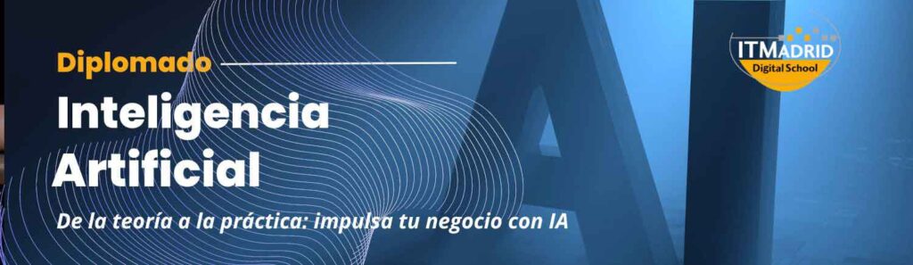 Diplomado En Inteligencia Artificial para la empresa